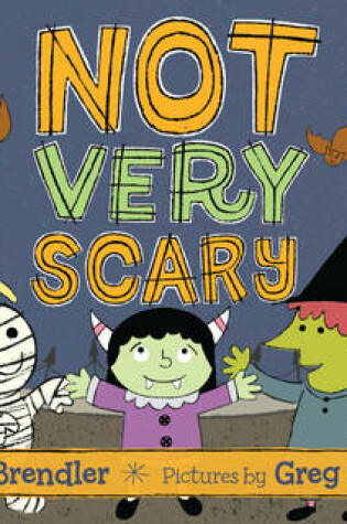 Cover of Not Very Scary