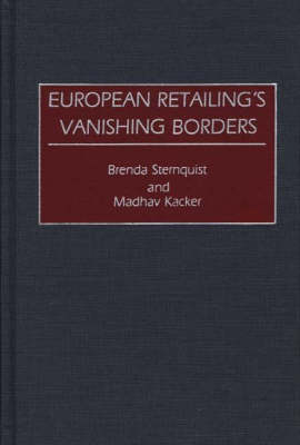 Cover of European Retailing's Vanishing Borders