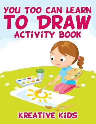 Book cover for You Too Can Learn to Draw Activity Book