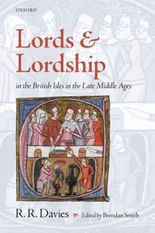 Cover of Lords and Lordship in the British Isles in the Late Middle Ages