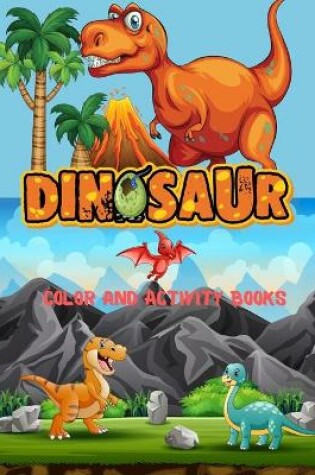Cover of Dinosaur Color and Activity Books