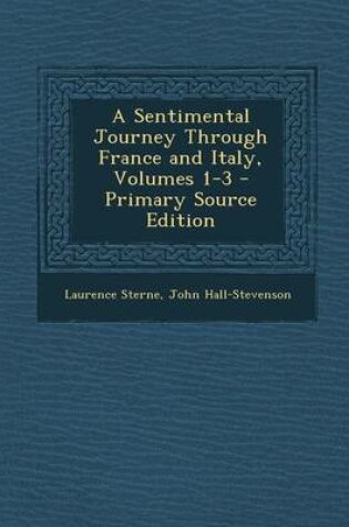 Cover of A Sentimental Journey Through France and Italy, Volumes 1-3