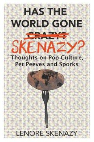 Cover of Has the World Gone Skenazy?