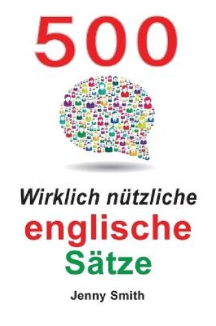 Cover of 500 Wirklich Nutzliche Englische Satze