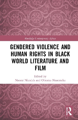 Cover of Gendered Violence and Human Rights in Black World Literature and Film