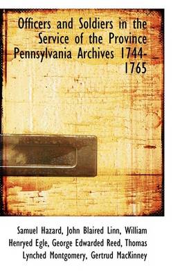 Book cover for Officers and Soldiers in the Service of the Province Pennsylvania Archives 1744-1765