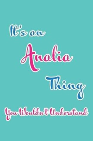 Cover of It's an Analia Thing You Wouldn't Understand