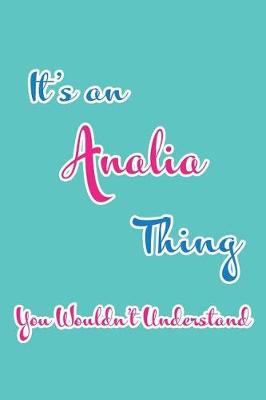 Book cover for It's an Analia Thing You Wouldn't Understand