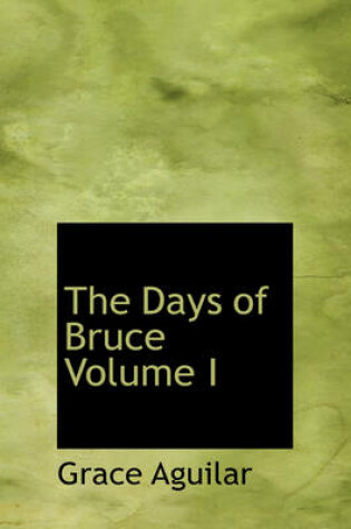 Cover of The Days of Bruce Volume I
