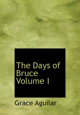 Book cover for The Days of Bruce Volume I