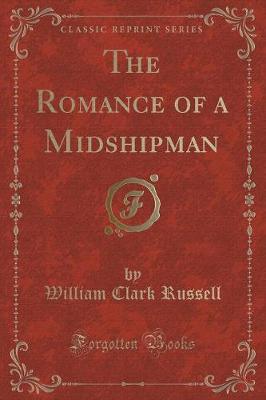Book cover for The Romance of a Midshipman (Classic Reprint)