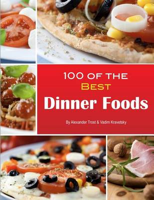 Book cover for 100 of the Best Dinner Foods