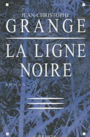 Cover of Ligne Noire (La)