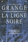 Book cover for Ligne Noire (La)