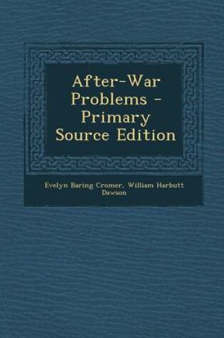 Cover of After-War Problems - Primary Source Edition