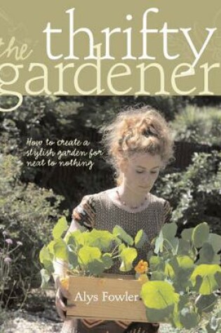 Cover of The Thrifty Gardener