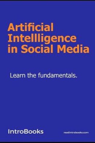 Cover of Artificial Intellligence in Social Media