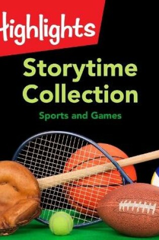 Cover of Storytime Collection: Sports and Games