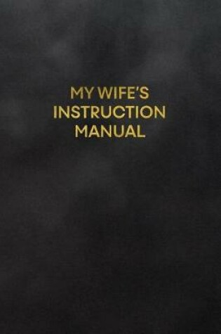 Cover of My Wife's Instruction Manual