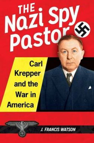 Cover of The Nazi Spy Pastor