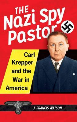 Book cover for The Nazi Spy Pastor