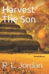 Book cover for Harvest The Son