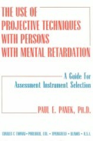 Cover of The Use of Projective Techniques with Persons with Mental Retardation