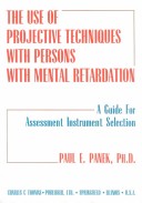 Book cover for The Use of Projective Techniques with Persons with Mental Retardation