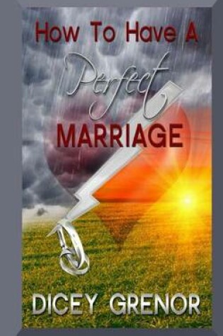 Cover of How to Have a Perfect Marriage