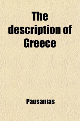 Book cover for The Description of Greece (Volume 3)