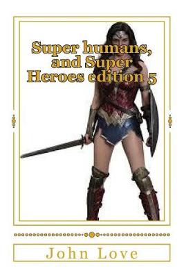 Book cover for Super Humans, and Super Heroes Edition 5