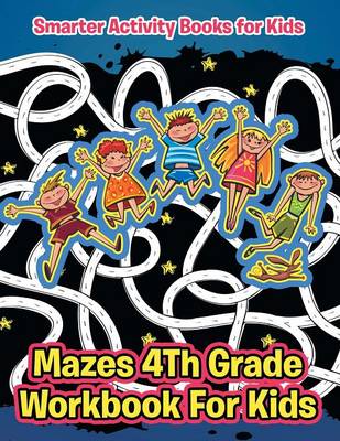 Book cover for Mazes 4th Grade Workbook for Kids