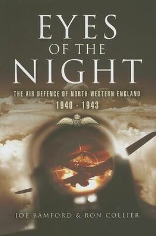 Cover of Eyes of the Night: Air Defence of North-western England 1940-41
