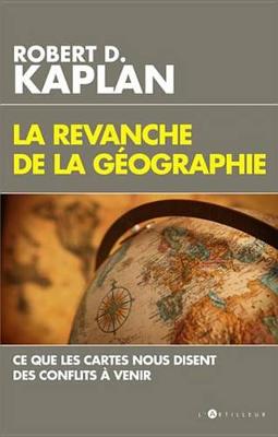 Book cover for La Revanche de la Geographie