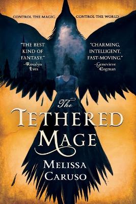 Book cover for The Tethered Mage