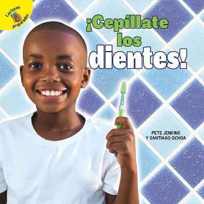 Book cover for ¡Cepíllate Los Dientes!