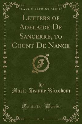 Book cover for Letters of Adelaide de Sancerre, to Count de Nance (Classic Reprint)