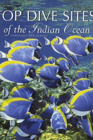 Cover of Top Dive Sites of the Indian Ocean