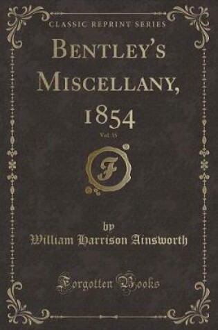 Cover of Bentley's Miscellany, 1854, Vol. 35 (Classic Reprint)