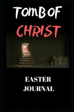Cover of Tomb of Christ (Easter Journal)