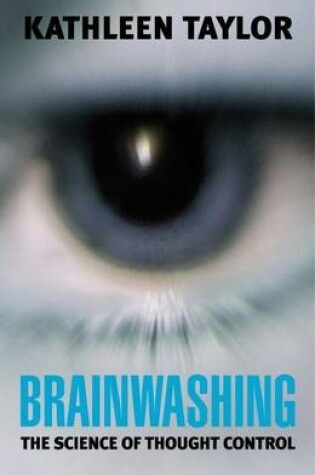 Cover of Brainwashing: The Science of Thought Control