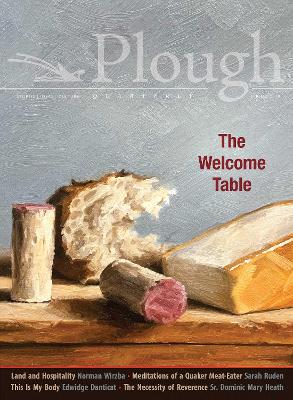 Book cover for Plough Quarterly No. 20 - The Welcome Table