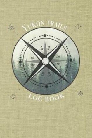 Cover of Yukon trails log book