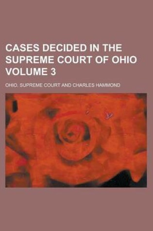 Cover of Cases Decided in the Supreme Court of Ohio Volume 3
