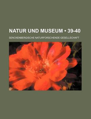 Book cover for Natur Und Museum (39-40)