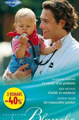 Cover of Le Secret D'Un Pediatre - Cheikh Et Medecin - Un Impossible Pardon