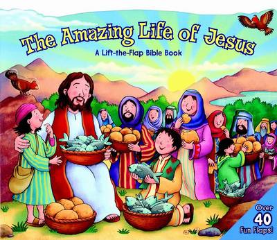 Book cover for Amazing Life of Jesus: Lift-The-Flap