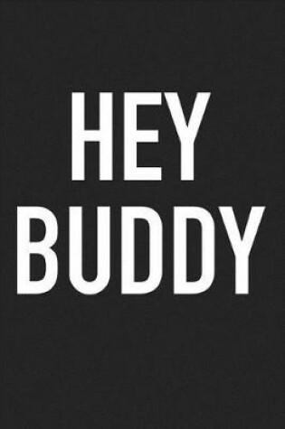 Cover of Hey Buddy