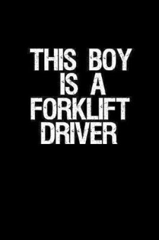 Cover of This boy is a forklift driver