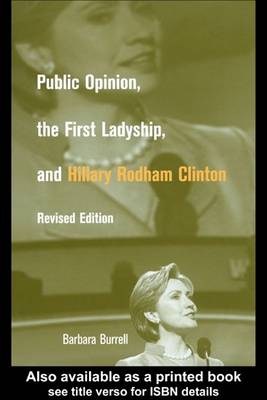 Book cover for Public Opinion, the First Ladyship and Hillary Rodham Clinton